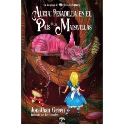 Alicia: Pesadilla en el Pais de las Maravillas