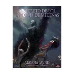 Arcana Mvndi: El secreto de los jardines de mecenas