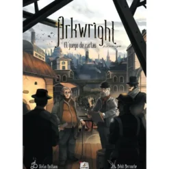 Arkwright: El Juego de Cartas