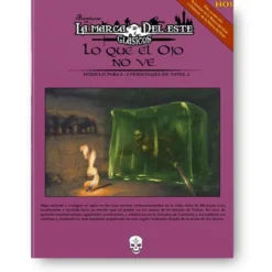 Aventuras en la Marca del Este: Lo que el Ojo no ve
