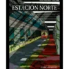 Axis Mundi: Estacion Norte