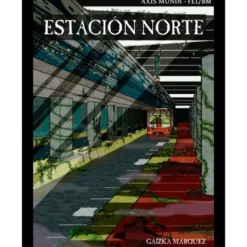 Axis Mundi: Estacion Norte