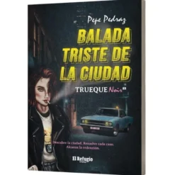 Balada Triste de la Ciudad