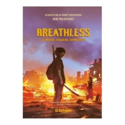 Breathless: Disparar, saquear, sobrevivir