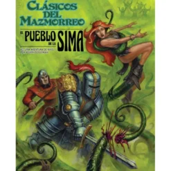 Clasicos del mazmorreo: el pueblo de la Sima
