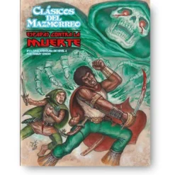 Clasicos del mazmorreo: Espadas Contra la Muerte
