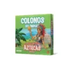 Colonos del Imperio: aztecas