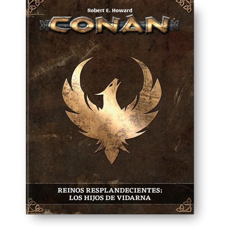 Conan. Aventuras en una Era Inimaginable. Reinos Resplandecientes: los Hijos de Vidarna
