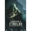 Conociendo a Cthulhu