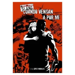 Cuando vengan a por mi