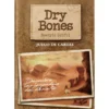 Dry Bones + Promo