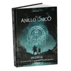El anillo unico Segunda Edicion: Moria. A Traves de las Puertas de Durin