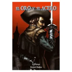 El oro y el acero