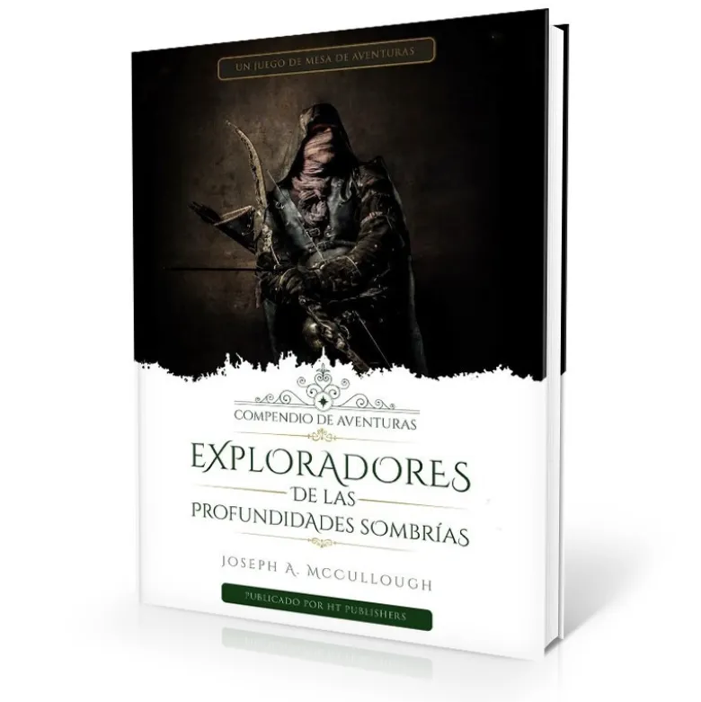 Exploradores de las Profundidades Sombrias: Compendio de Aventuras
