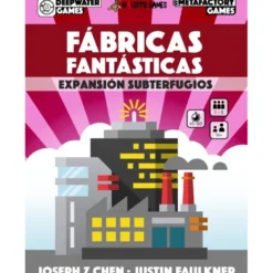Fabricas Fantasticas: Subterfugios
