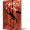 Fiasco: Escenarios Volumen I