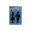 Fiasco: Mas y Peor