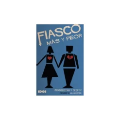 Fiasco: Mas y Peor