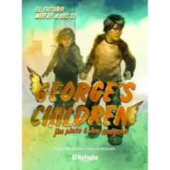 Georges Children: el Futuro Muere a los 13