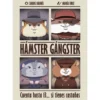Hamster Gangster
