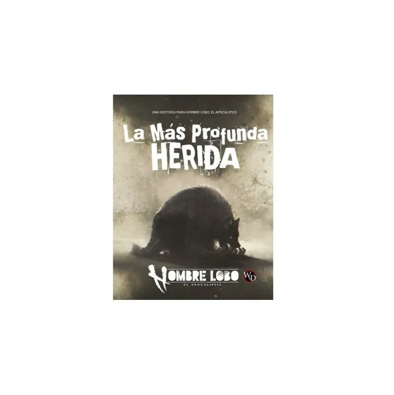 Hombre Lobo: El Apocalipsis 5 Edicion - La Mas Profunda Herida