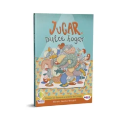 Jugar, Dulce Hogar