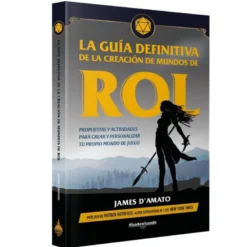 La Guia Definitiva de Creacion de Mundos de Rol