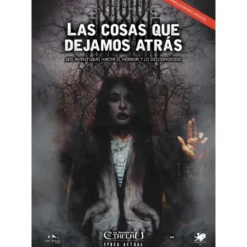 La Llamada de Cthulhu Epoca Actual: Las Cosas que Dejamos Atras