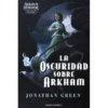 La Oscuridad Sobre Arkham