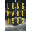 Long Haul 1983