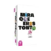 Mira que eres tonto/a