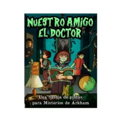 Misterios de Arkham: Nuestro Amigo el Doctor