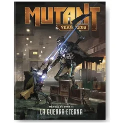 Mutant year zero Manual de Zona 4: La Guerra Eterna