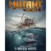 Mutant year zero: manual de zona 2 el mar azul muerto