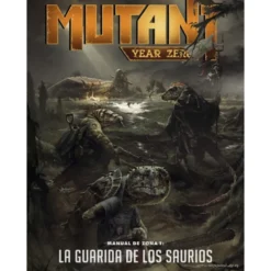 Mutant year zero: manual de zona 1 la guarida de los Saurios -