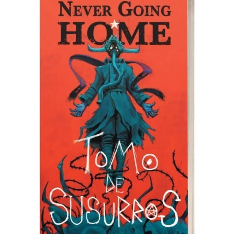 Never Going Home: Tomo de Susurros