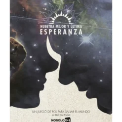 Nuestra mejor y ultima esperanza