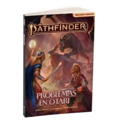 Pathfinder 2 ED: Problemas en Otari