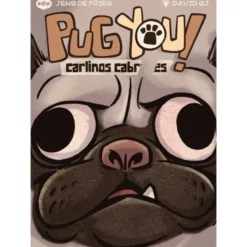 Pug You. Carlinos cabrones