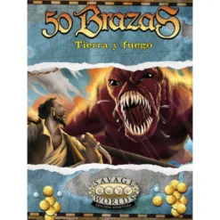 Savage Worlds 50 brazas: Tierra y Fuego