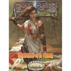 Savage Worlds: Deadlands. El infierno en la Tierra