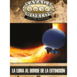 Savage Worlds Edicion aventura: la Luna al borde de la Extincion
