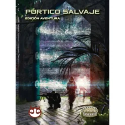 Savage Worlds Edicion aventura: Portico Salvaje