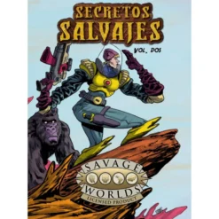 Savage Worlds: Secretos Salvajes Vol 2