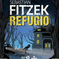 Sebastian Fitzek: Refugio