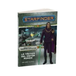 Starfinder: Contra el Trono de los Eones 3. La Tactica del Motor Runico