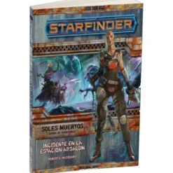 Starfinder: Soles Muertos 1. Incidente en la estacion Absalom -