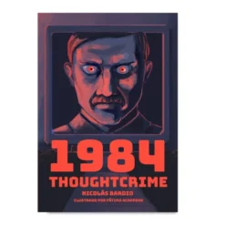 1984 Thoughtcrime: El juego de rol de la distopia de Orwell
