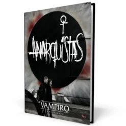 Vampiro: La Mascarada 5 edicion: Anarquistas