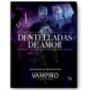 Vampiro: La Mascarada 5 edicion: Dentelladas de Amor